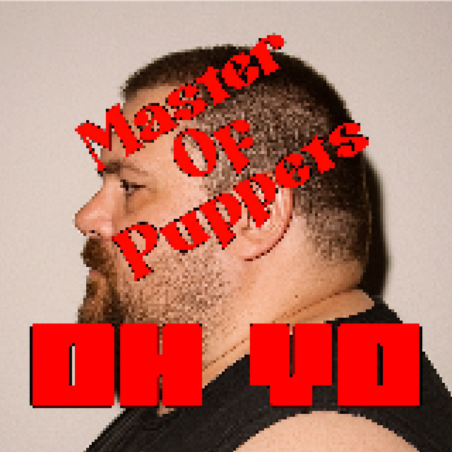 Cover artwork for Oh Yo by Master Of Puppets, mastered by Sontale Mastering